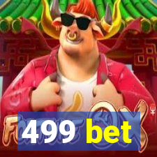 499 bet